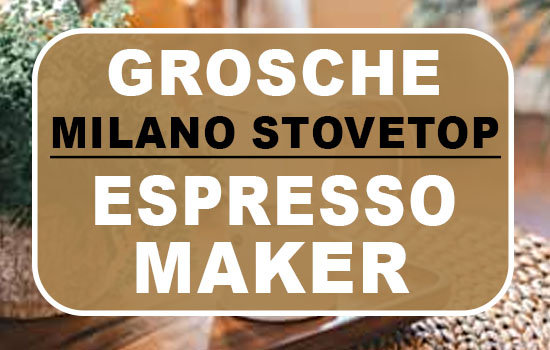 GROSCHE Milano Espresso Maker