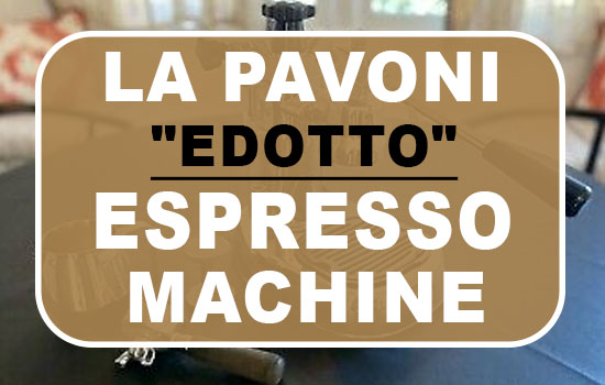 La Pavoni "Edotto" Espresso Machine